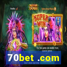 70bet .com